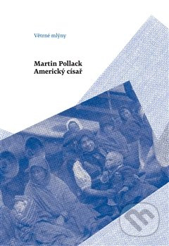 Americký císař - Martin Pollack