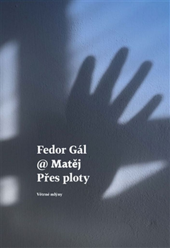 Přes ploty - Matěj, Fedor Gál