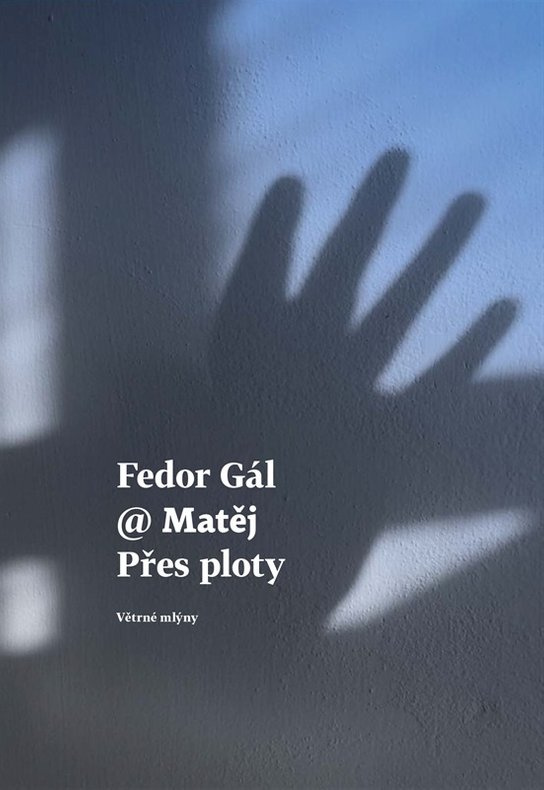Přes ploty - Matěj, Fedor Gál