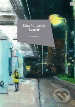 Bestiář - Taňa Maljarčuk