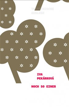 Noch so Einer - Iva Pekárková