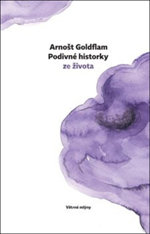 Podivné historky ze života - Arnošt Goldflam