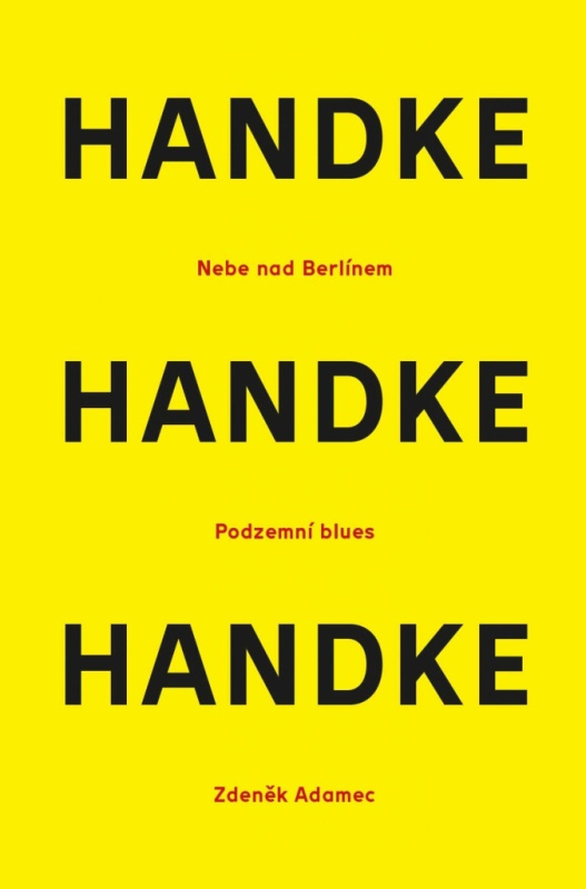 Nebe nad Berlínem / Podzemní blues / Zdeněk Adamec - Peter Handke