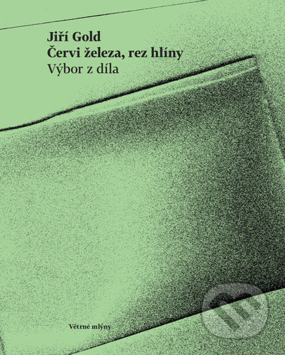 Červi železa, rez hlíny - Jiří Gold