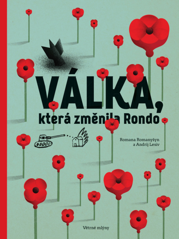 Válka, která změnila Rondo/ ?????, ?? ??????? ????? - Andrij Lesiv, Romana Romanyšyn