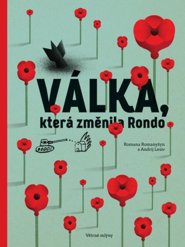 Válka, která změnila Rondo/ ?????, ?? ??????? ????? - Andrij Lesiv, Romana Romanyšyn