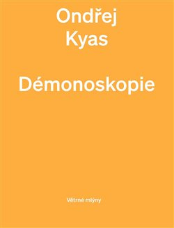 Démonoskopie - Ondřej Kyas