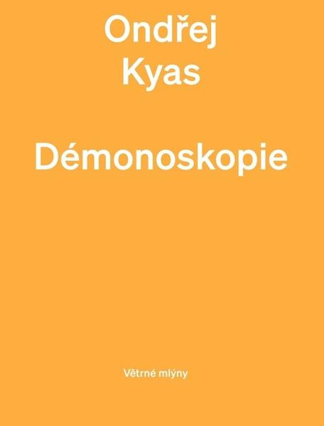 Démonoskopie - Ondřej Kyas