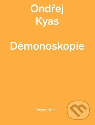 Démonoskopie - Ondřej Kyas