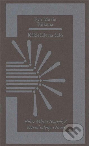 Křížeček na čelo - Eva Marie Růžena