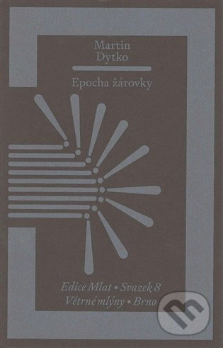Epocha žárovky - Martin Dytko