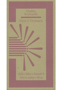 Dům U Orobinců - Ondřej Krystyník