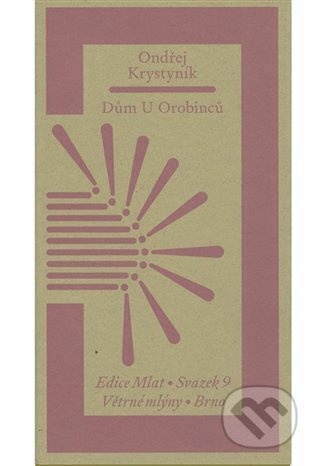 Dům U Orobinců - Ondřej Krystyník