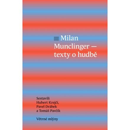 Milan Munclinger - Text o hudbě