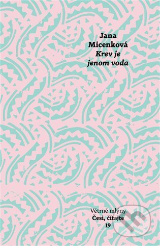 Krev je jenom voda - Jana Micenková