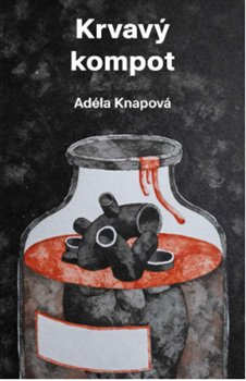 Krvavý kompot - Adéla Knapová