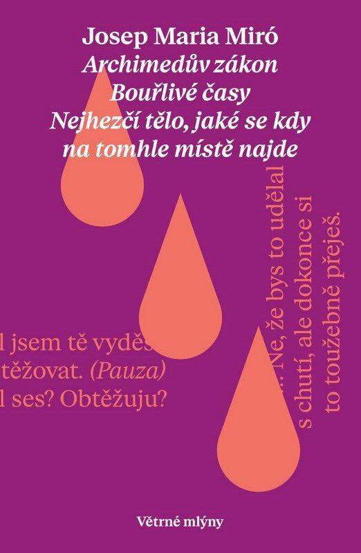 Hry. Archimedův zákon. Bouřlivé časy /Větrné mlýny/