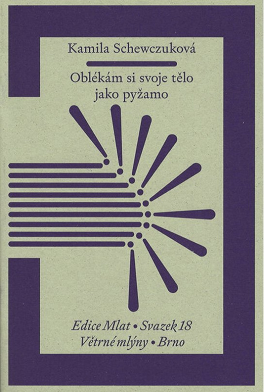 Oblékám si svoje tělo jako pyžamo -  Kamila Schewczuková