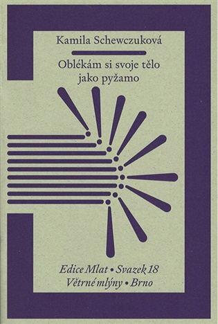 Oblékám si svoje tělo jako pyžamo -  Kamila Schewczuková