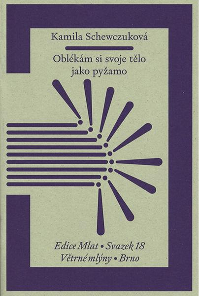 Oblékám si svoje tělo jako pyžamo -  Kamila Schewczuková