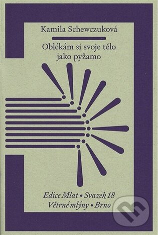 Oblékám si svoje tělo jako pyžamo -  Kamila Schewczuková