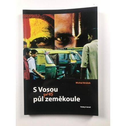 S Vosou přes půl zeměkoule
