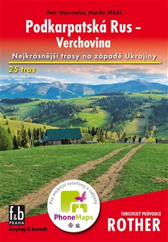 Podkarpatská Rus - Verchovina - Turistický průvodce Rother - Petr Stavinoha, Martin Mitáš