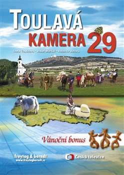 Toulavá kamera 29 - Josef Maršál, Iveta Toušlová, kol.