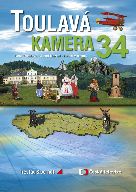 Toulavá kamera 34 - Josef Maršál, Iveta Toušlová, kol.