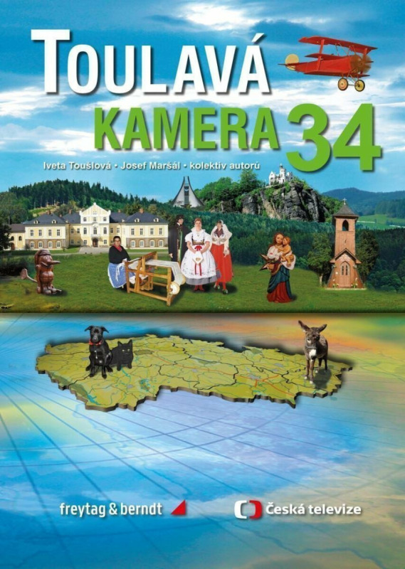 Toulavá kamera 34 - Josef Maršál, Iveta Toušlová, kol.