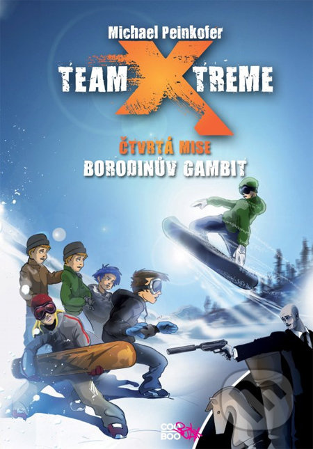 Team Xtreme: Borodinův gambit (Čtvrtá mise) - Michael Peinkofer - kniha z kategorie Beletrie pro děti