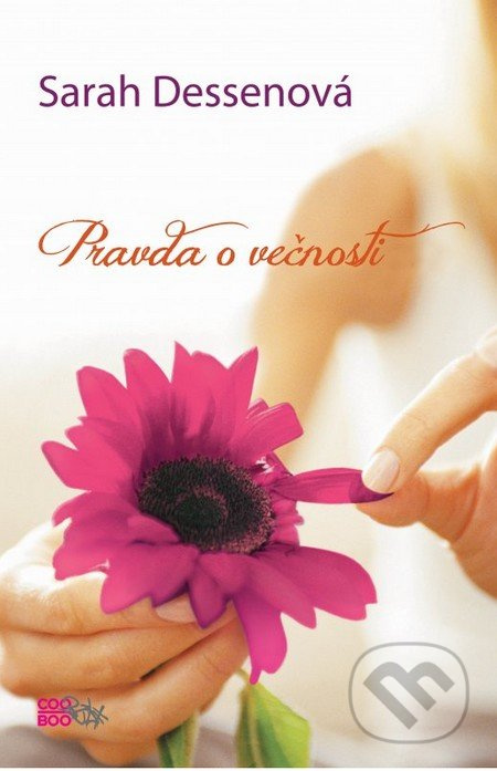 Pravda o večnosti - Sarah Dessen - kniha z kategorie Beletrie pro děti