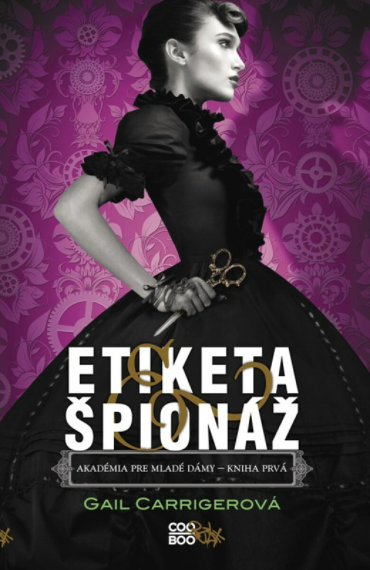 Etiketa & špionáž - Gail Carriger - kniha z kategorie Beletrie pro děti
