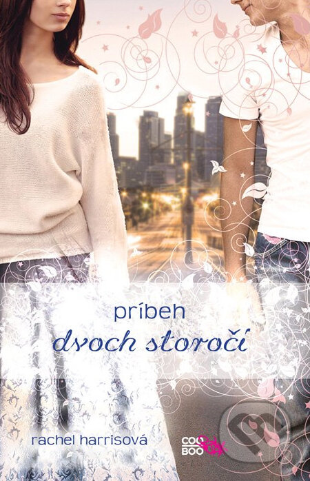 Príbeh dvoch storočí - Rachel Harris - kniha z kategorie Beletrie pro děti