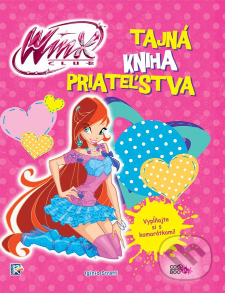 Winx: Tajná kniha priateľstva (Vypĺňajte si s kamarátkami!) - kniha z kategorie Beletrie pro děti