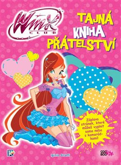 Winx - Tajná kniha přátelství - Iginio Straffi
