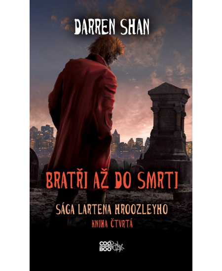 Sága Lartena Hroozleyho 4 - Bratři až do smrti COOBOO