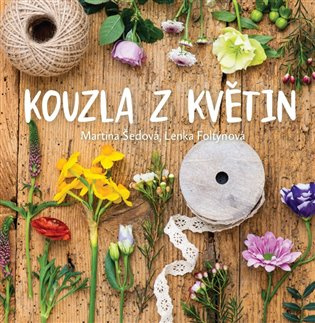 Kouzla z květin ALBATROS MEDIA