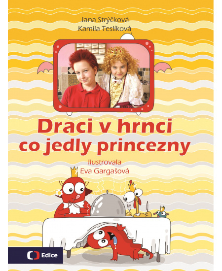 Draci v hrnci - Co jedly princezny EDICE ČT