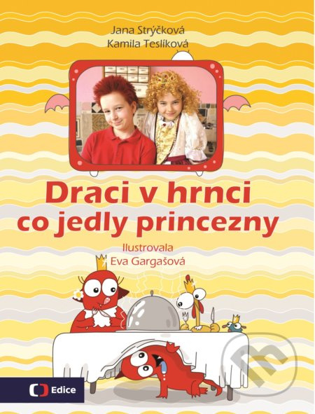 Draci v hrnci - Co jedly princezny EDICE ČT