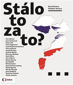Stálo to za to? - Karel Kučera, Vladimír Kučera