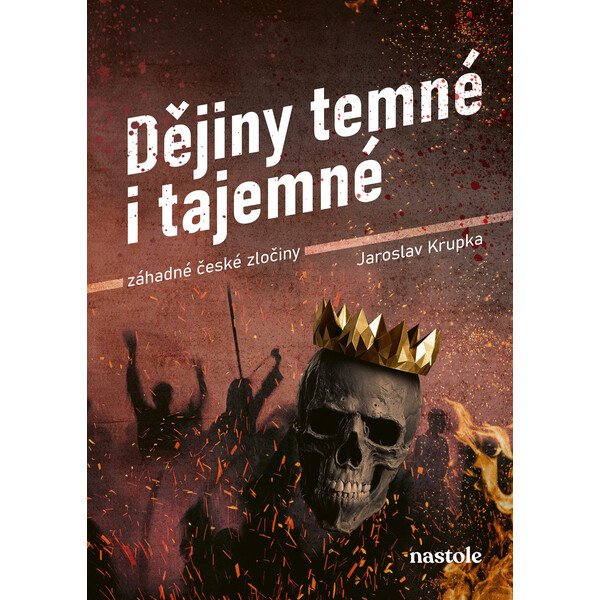 Dějiny temné i tajemné - Jaroslav Krupka