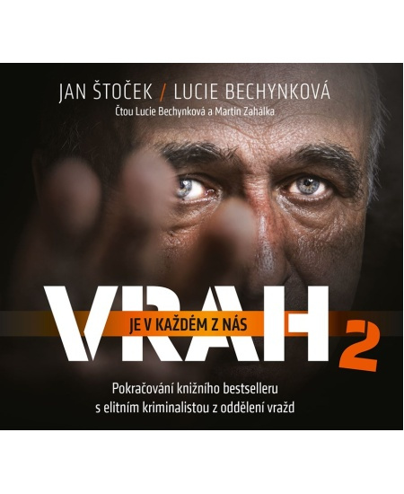 Vrah je v každém z nás 2 - Lucie Bechynková, Jan Štoček