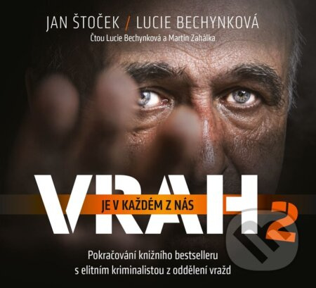 Vrah je v každém z nás 2 - Lucie Bechynková, Jan Štoček