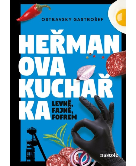 Heřmanova kuchařka - levně, fajně, fofrem - Ostravsky Gastrošef