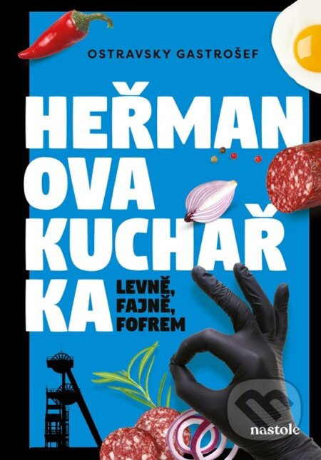 Heřmanova kuchařka - levně, fajně, fofrem - Ostravsky Gastrošef