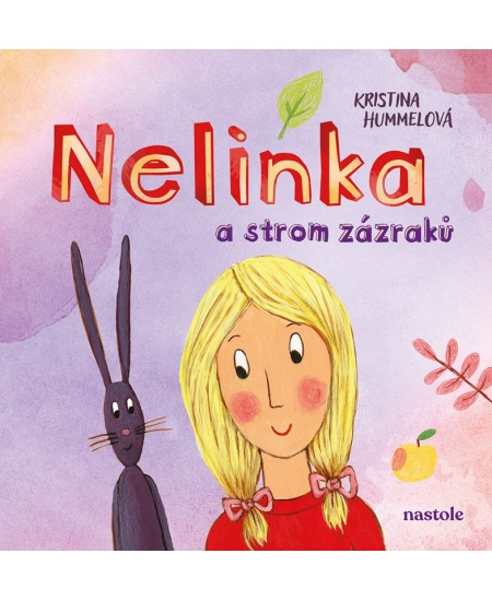 Nelinka a strom zázraků - Kristina Hummelová