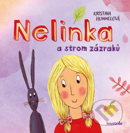 Nelinka a strom zázraků - Kristina Hummelová