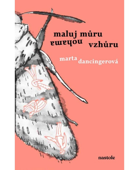 Maluj můru nohama vzhůru nastole