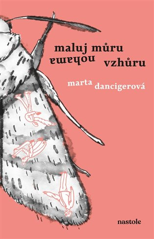 Maluj můru nohama vzhůru nastole